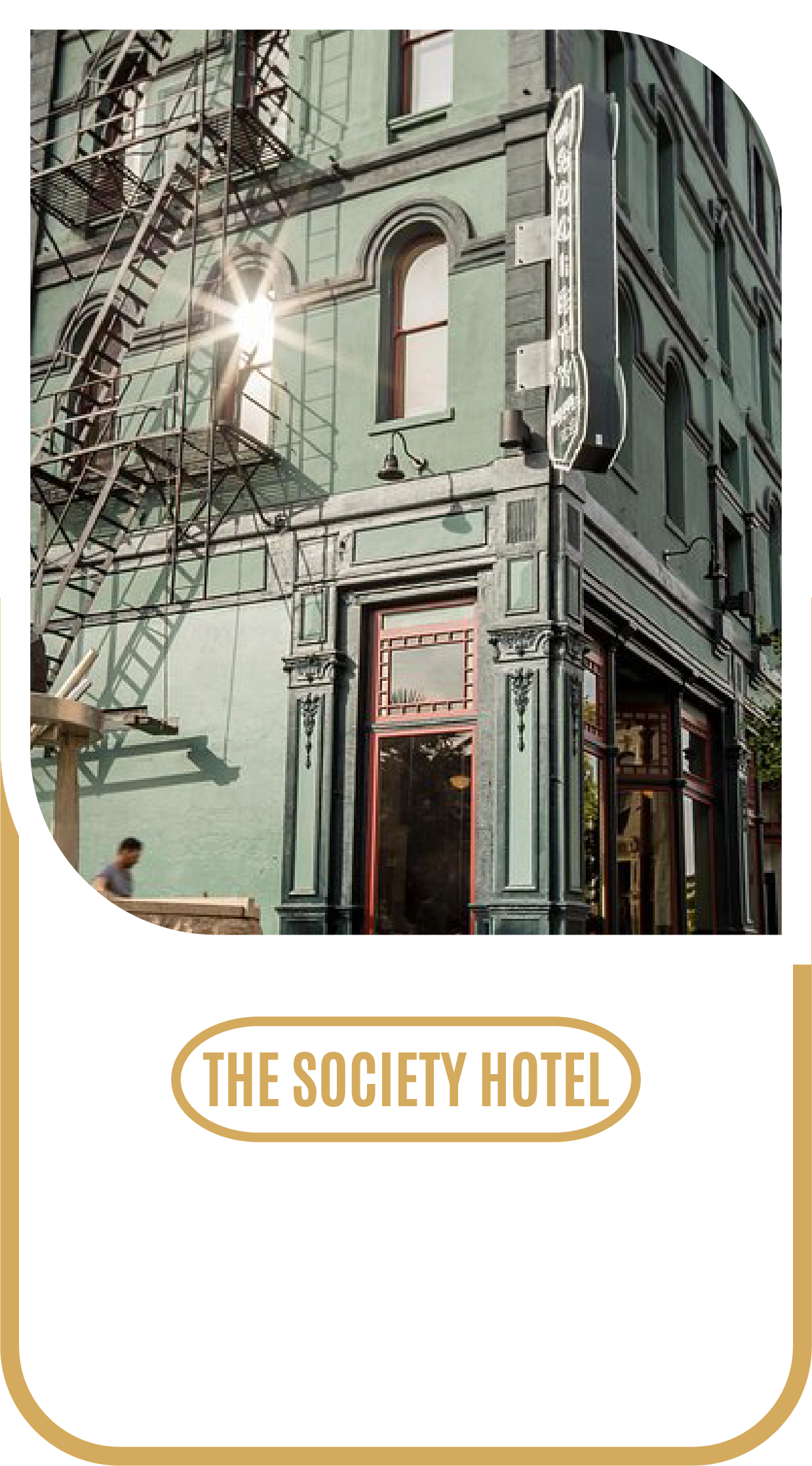 The Society Hotel